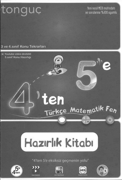 4'TEN 5'E TÜRKÇE MATEMATİK FEN HAZIRLIK KİTABI Fotokopinci -