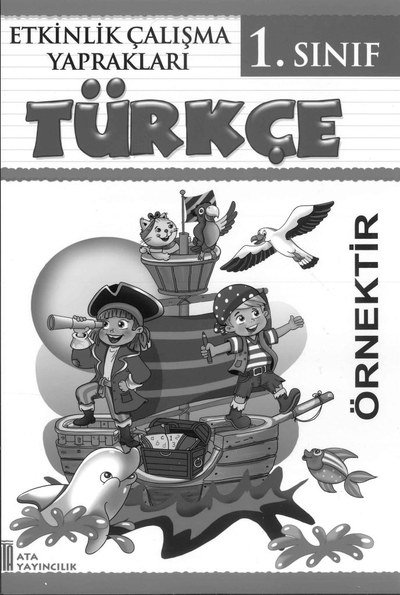 ETKİNLİK ÇALIŞMA YAPRAKLARI TÜRKÇE Fotokopinci -