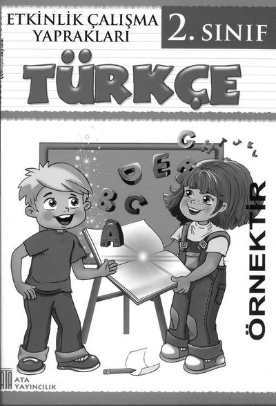 ETKİNLİK ÇALIŞMA YAPRAKLARI TÜRKÇE Fotokopinci -