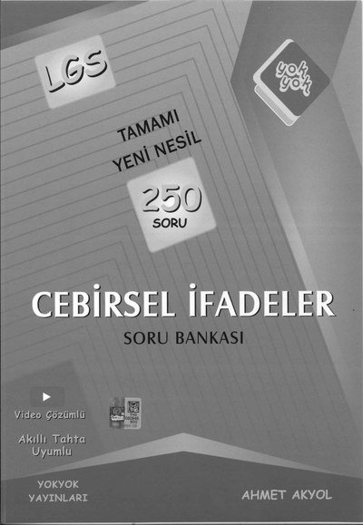 TAMAMI YENİ NESİL 250 SORU CEBİRSEL İFADELER SORU BANKASI Fotokopinci -