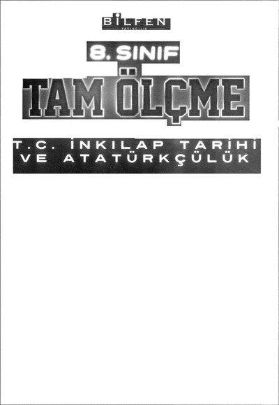 TAM ÖLÇME T.C. İNKILAP TARİHİ VE ATATÜRKÇÜLÜK Fotokopinci -