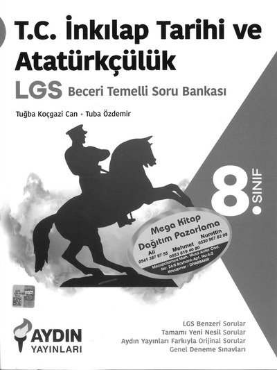 T.C. İNKILAP TARİHİ VE ATATÜRKÇÜLÜK LGS BECERİ TEMELLİ SORU BANKASI