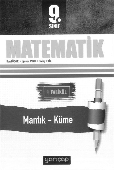 MATEMATİK 1. FASİKÜL MANTIK KÜME