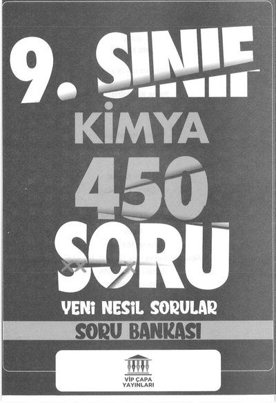 KİMYA 450 SORU YENİ NESİL SORU BANKASI Fotokopinci -
