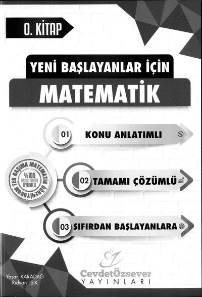 YENİ BAŞLAYANLAR İÇİN MATEMATİK KONU ANLATIMLI