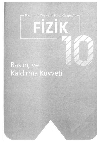 FİZİK BASINÇ VE KALDIRMA KUVVETİ Fotokopinci -