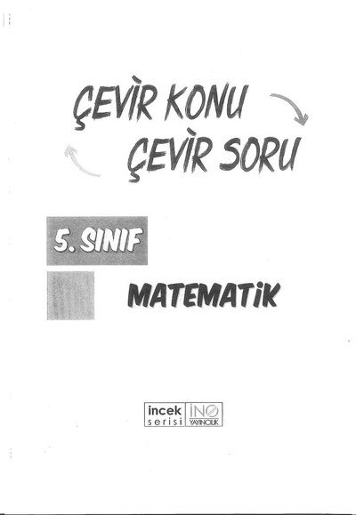 MATEMATİK ÇEVİR KONU ÇEVİR SORU