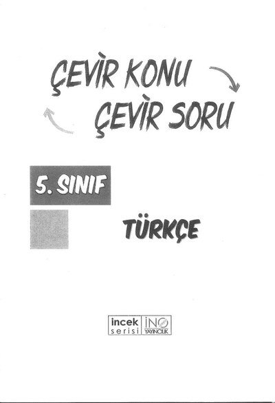 ÇEVİR KONU ÇEVİR SORU TÜRKÇE Fotokopinci -