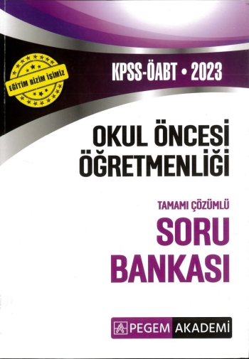 OKUL ÖNCESİ ÖĞRETMENLİĞİ TAMAMI ÇÖZÜMLÜ SORU BANKASI Fotokopinci -