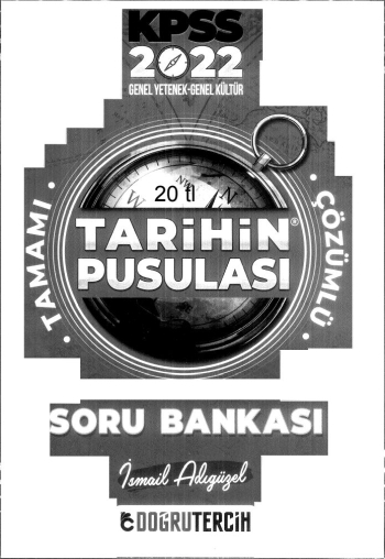 TARİHİN PUSULASI ÇÖZÜMLÜ SORU BANKASI İSMAİL ADIGÜZEL Fotokopinci -