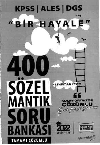 BİR HAYALE 400 SÖZEL MANTIK SORU BANKASI ÇÖZÜMLÜ Fotokopinci -