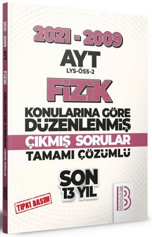 AYT Fizik Son 13 Yıl Tıpkı Basım Konularına Göre Düzenlenmiş Tamamı Çözümlü Çıkmış Sorular 2009-2021 Fotokopinci -