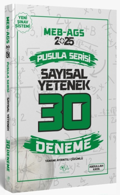 2025 MEB-AGS Sayısal Yetenek 30 Deneme Çözümlü Pusula Serisi CBA Yayınları Fotokopinci -