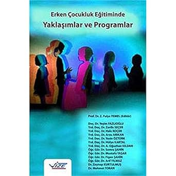 Erken Çocukluk Eğitiminde Yaklaşımlar Ve Programlar Fotokopinci -