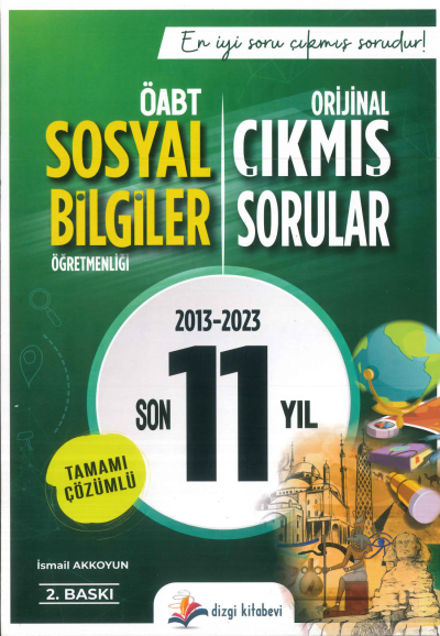ÖABT SOSYAL BİLGİLER ÖĞRETMENLİĞİ SON 11 YIL ÇIKMIŞ SORULAR ÇÖZÜMLÜ (2013-2023) Fotokopinci -