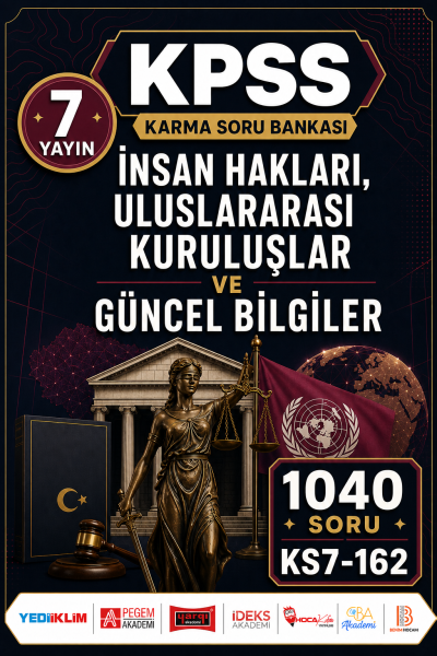 İnsan Hakları, Uluslararası Kuruluşlar ve Güncel Bilgiler 7 Yayın 1040 Soru Fotokopinci -