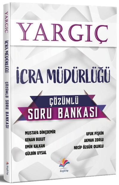 YARGIÇ İCRA MÜDÜRLÜĞÜ ÇÖZÜMLÜ SORU BANKASI