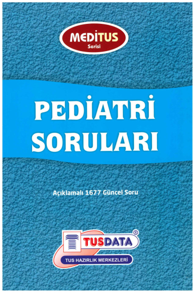 Pediatri Soruları Açıklamalı 1677 Güncel Soru Meditus Serisi TUSDATA Fotokopinci -
