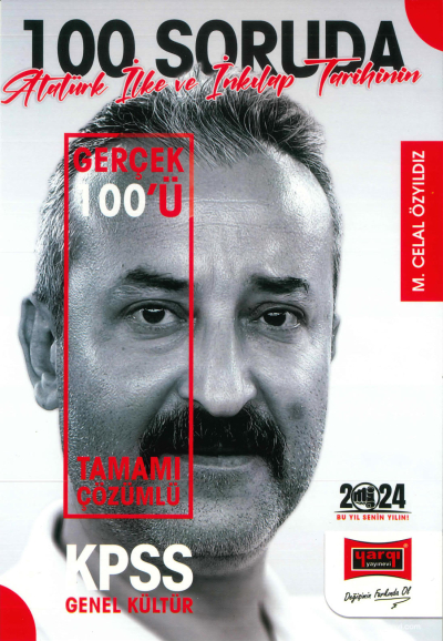 100 SORUDA ATATÜRK İNKILAP TARİHİNİN GERÇEK YÜZÜ TAMAMI ÇÖZÜMLÜ SORU BANKASI Fotokopinci -