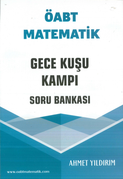 ÖABT Matematik Gece Kuşu Kampı Soru Bankası Ahmet Yıldırım Fotokopinci -