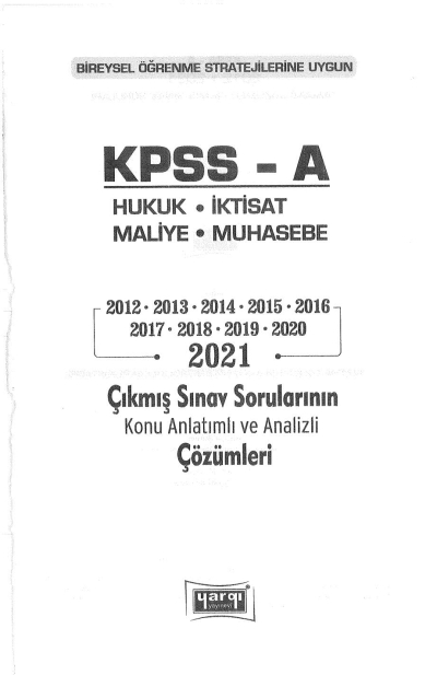 HUKUK-İKTİSAT-MALİYE-MUHASEBE 2012-2021 ÇIKMIŞ SORULAR ÇÖZÜMLÜ Fotokopinci -