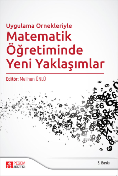 Uygulama Örnekleriyle Matematik Öğretiminde Yeni Yaklaşımlar Pegem Yayınları Fotokopinci -