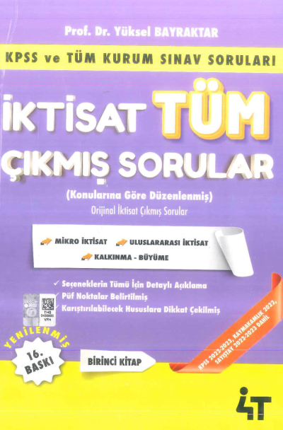 İktisat Tüm Çıkmış Sorular 1. Kitap 4T Yayınevi Yüksel Bayraktar Fotokopinci -
