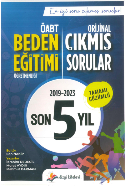 BEDEN EĞİTİMİ ORJİNAL ÇIKMIŞ SORULAR 2019-2023 TAMAMI ÇÖZÜMLÜ Fotokopinci -