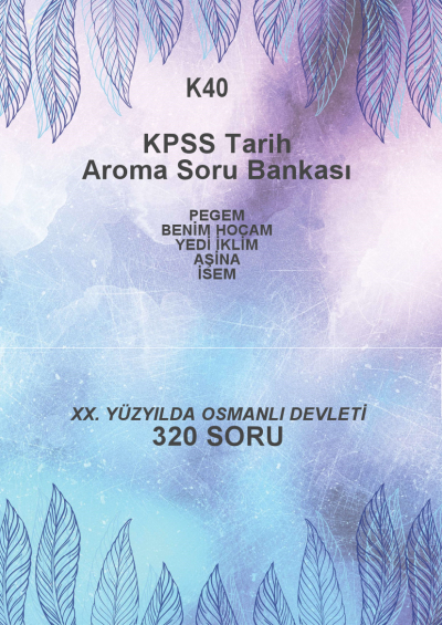 XX. YÜZYILDA OSMANLI DEVLETİ --320 SORU-- Fotokopinci -