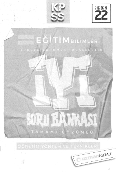 ÖĞRETİM YÖNTEM VE TEKNİKLERİ İYİ SORU BANKASI ÇÖZÜMLÜ Fotokopinci -