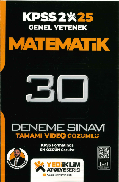 2025 KPSS Genel Yetenek Atölye Serisi Matematik Tamamı Video Çözümlü 30 Deneme Sınavı Yediiklim Yayınları