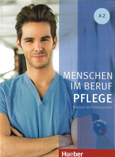 Menschen im Beruf - Pflege A2: Deutsch als Fremdsprache / Kursbuch Fotokopinci -