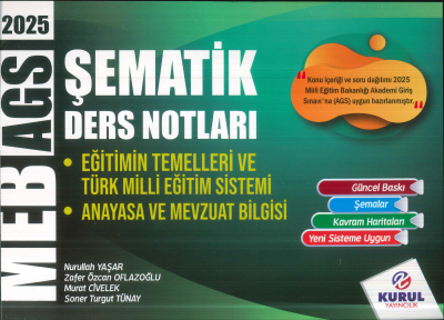 2025 MEB AGS Eğitimin Temelleri ve Türk Milli Eğitim Sistemi ile Mevzuat Şematik Ders Notları Kurul Yayıncılık