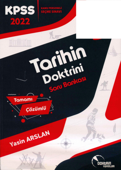 TARİH in DOKTRİNİ TAMAMI ÇÖZÜMLÜ SORU BANKASI Fotokopinci -