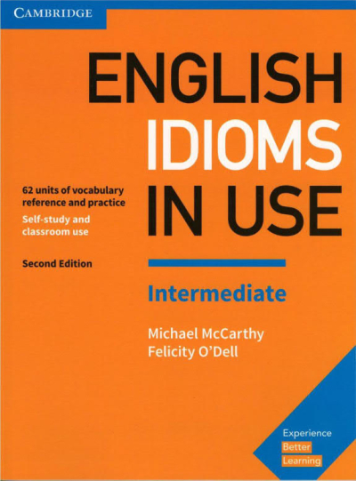 English Idioms in Use Intermediate Book with Answers: Vocabulary Reference and Practice (Vocabulary in Use) Fotokopinci -