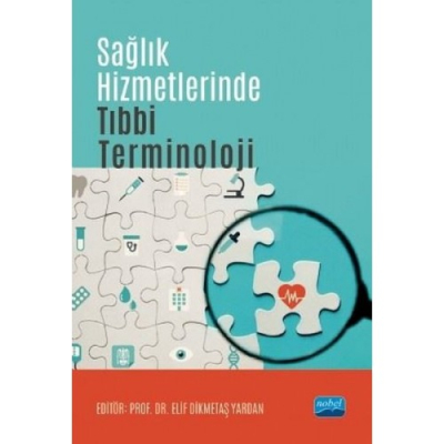 Sağlık Hizmetlerinde Tıbbi Terminoloji Nobel Akademik Yayıncılık Fotokopinci -