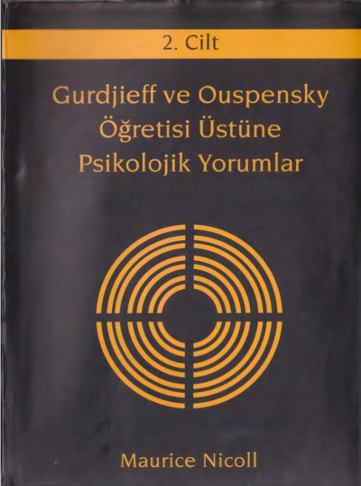 Gurdjieff ve Ouspensky Öğretisi Üstüne Psikolojik Yorumlar 2. Cilt