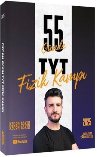 2025 TYT Fizik Kampı Video Ders Takip Kitabı Özcan Aykın Parlayan Projeler Fotokopinci -