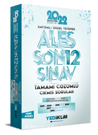 ALES SON 12 SINAV TAMAMI ÇÖZÜMLÜ ÇIKMIŞ SORULAR SAYISAL SÖZEL YETENEK 2016-2021 Fotokopinci -