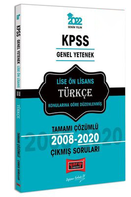 KPSS Genel Yetenek Lise - Ön Lisans Türkçe Tamamı Çözümlü Çıkmış Sorular 2008-2020 Fotokopinci -