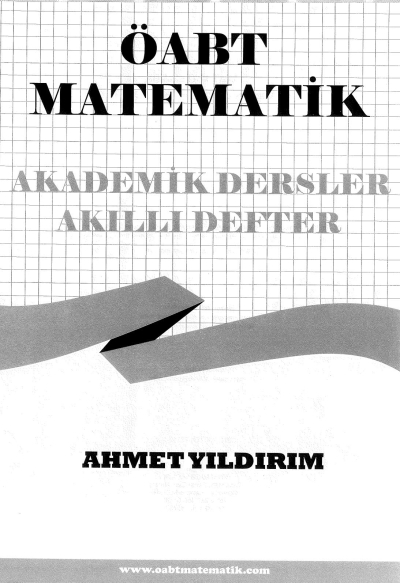 ÖABT MATEMATİK AKADEMİK DERSLER AKILLI DEFTER AHMET YILDIRIM Fotokopinci -