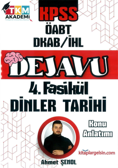 DEJAVU 4. FASİKÜL DİNLER TARİHİ Fotokopinci -