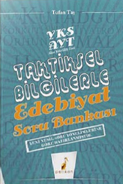 AYT TAKTİKSEL BİLGİLERLE EDEBİYAT SORU BANKASI Fotokopinci -