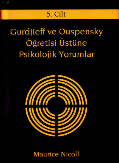 Gurdjieff ve Ouspensky Öğretisi Üstüne Psikolojik Yorumlar 5. Cilt Fotokopinci -