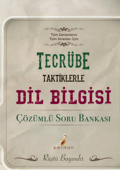 TECRÜBE TAKTİKLERLE DİL BİLGİSİ SORU BANKASI