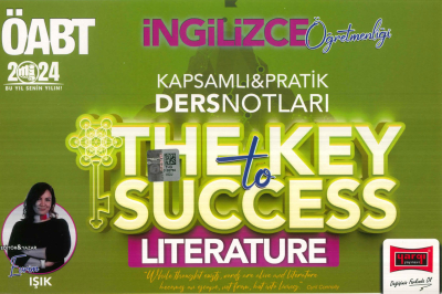 ÖABT İNGİLİZCE THE KEY TO SUCCESS PRATİK DERS NOTLARI (LITERATURE) Fotokopinci -