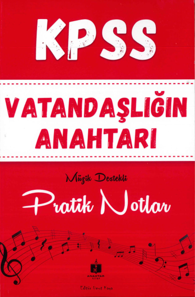VATANDAŞLIĞIN ANAHTARI MÜZİK DESTEKLİ PRATİK NOTLAR Fotokopinci -