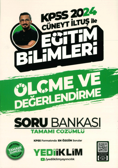 ÖLÇME VE DEĞERLENDİRME TAMAMI ÇÖZÜMLÜ SORU BANKASI (CÜNEYT İLTUŞ) Fotokopinci -