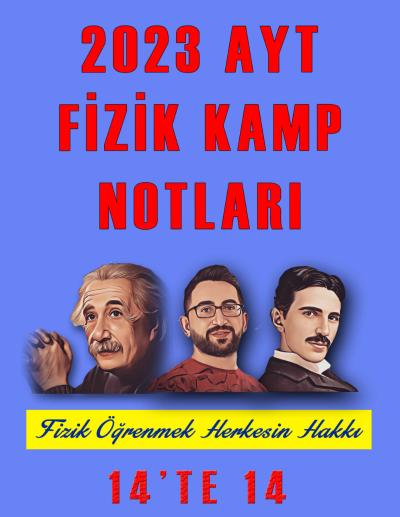 2023 AYT FİZİK KAMP NOTLARI 14'TE 14 Fotokopinci -