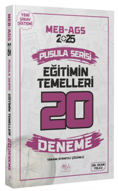 2025 MEB-AGS Eğitimin Temelleri 20 Deneme Çözümlü Pusula Serisi CBA Yayınları Fotokopinci -